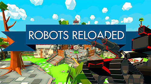 Download Robots reloaded für Android 4.4 kostenlos.