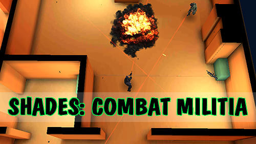 Download Shades: Combat militia für Android kostenlos.