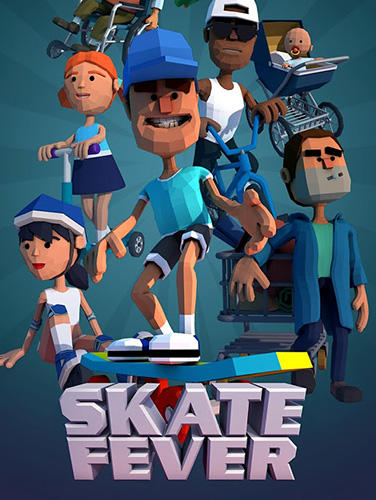Download Skate fever für Android kostenlos.