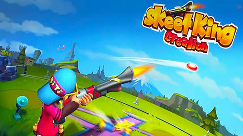 Download Skeet king: Creation für Android kostenlos.