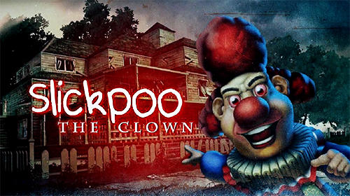 Download Slickpoo: The clown für Android kostenlos.