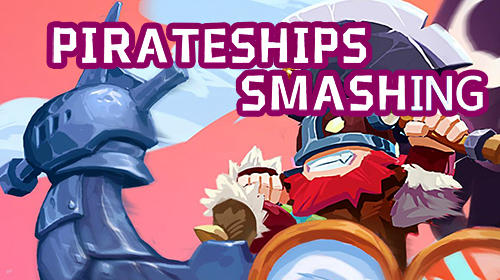 Download Smashing pirateships für Android kostenlos.