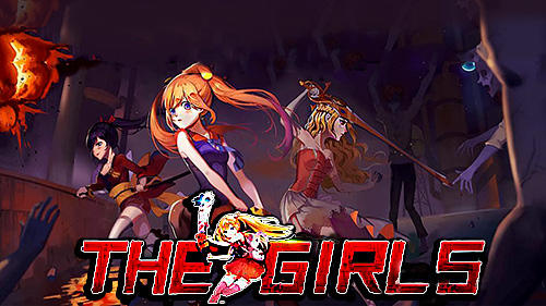 Download The girls: Zombie killer für Android kostenlos.
