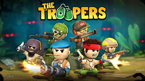 Download The troopers für Android kostenlos.