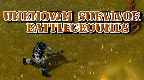 Download Unknown survivor: Battlegrounds für Android kostenlos.