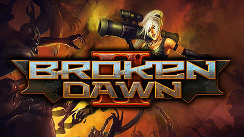 Download Broken Dawn 2 für Android kostenlos.