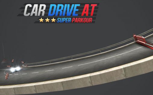 Download Car Drive AT: Super Parkour für Android kostenlos.