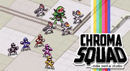 Download Chroma Squad für Android kostenlos.