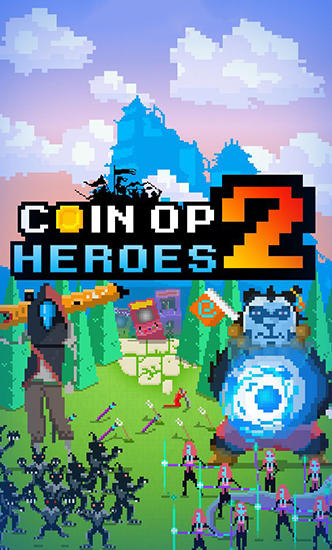 Download Coin-Op Helden 2 für Android 4.1 kostenlos.