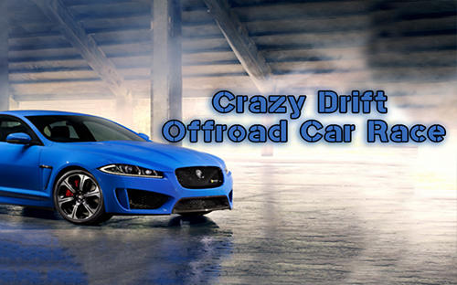 Download Verrückter Drift: Offroad Autorennen für Android kostenlos.