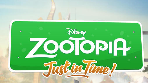 Download Disney. Zootopia: Genau rechtzeitig! für Android kostenlos.