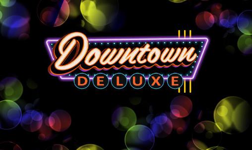 Download Downtown Deluxe Slots für Android kostenlos.