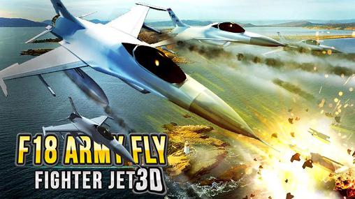 Download F18 Armee-Düsenjäger 3D für Android kostenlos.