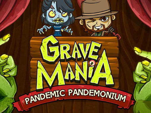 Download Grave Mania 2: Pandemic Pandemonium für Android 2.1 kostenlos.