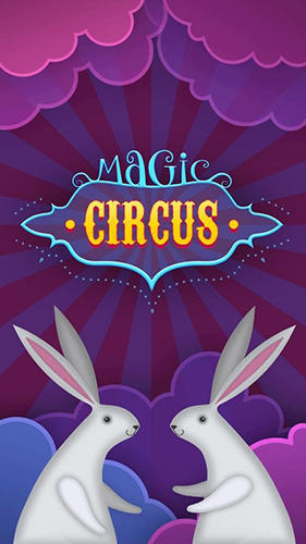 Download Magischer Zirkus für Android kostenlos.