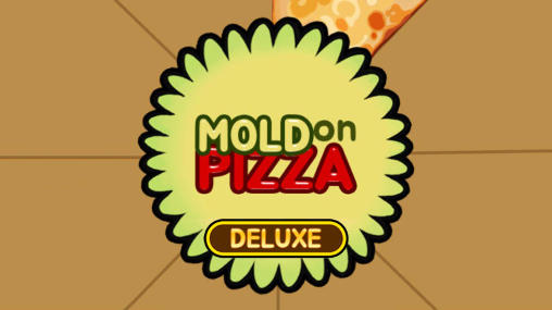 Download Schimmel auf Pizza Deluxe für Android kostenlos.