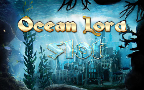 Download Lord des Ozeans: Slots für Android 4.1 kostenlos.