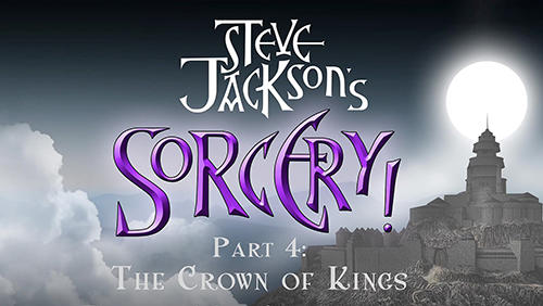 Download Steve Jacksons Zauberei! Teil 4. Die Krone der Könige für Android kostenlos.