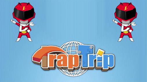 Download Trap Trip für Android 4.0.3 kostenlos.