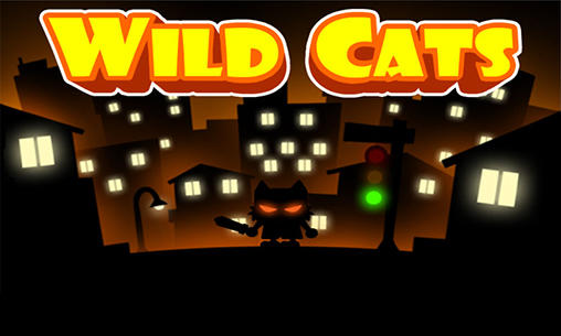 Download Wilde Katzen: Klinge für Android kostenlos.