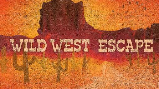 Flucht aus dem Wilden Westen
