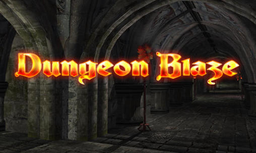 Download Dungeon Blaze für Android 4.3 kostenlos.
