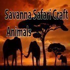 Mit der Spiel Meine kleine Prinzessin apk für Android du kostenlos Savanna safari craft: Animals auf dein Handy oder Tablet herunterladen.