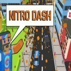 Mit der Spiel Shproty Pro apk für Android du kostenlos Nitro Dash auf dein Handy oder Tablet herunterladen.