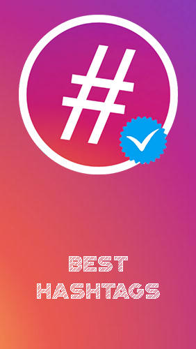 Kostenlos das app Beste Hashtags und Foto-Speicherer für Instagram  für Android Handys und Tablets herunterladen.