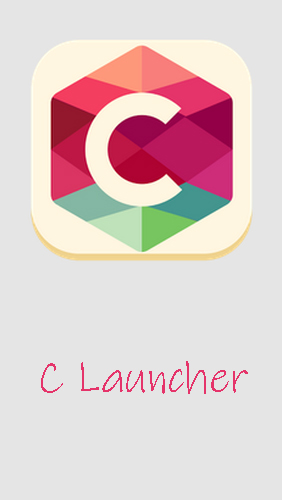 Kostenlos das app C Launcher: Themen, Wallpaper, DIY, Smart, Sauber  für Android Handys und Tablets herunterladen.