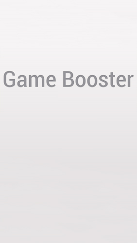 Kostenlos das app Game Booster für Android 2.3. .a.n.d. .h.i.g.h.e.r Handys und Tablets herunterladen.
