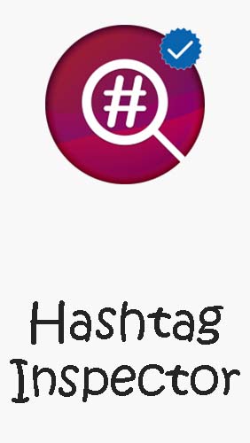 Kostenlos das Internet und Kommunikation app Hashtag Inspector: Hashtag Generator für Instagram  für Android Handys und Tablets herunterladen.