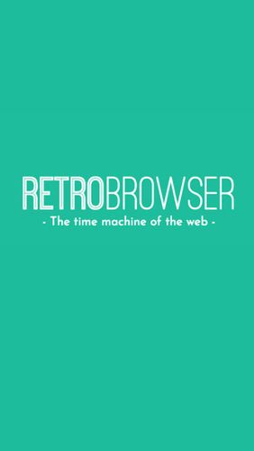 Kostenlos das Browser app RetroBrowser - Zeitmaschine  für Android Handys und Tablets herunterladen.