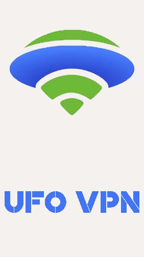 UFO VPN - Bester kostenloser VPN Proxy 