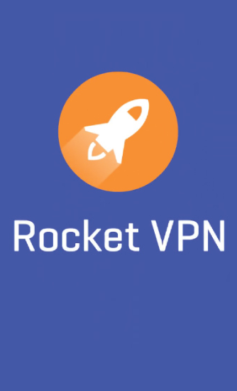 Kostenlos das app Rocket VPN: Internet Freiheit für Android 4.0.3 Handys und Tablets herunterladen.
