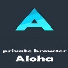 Mit der App Große Anrufer ID apk für Android du kostenlos Privater Browser Aloha + Privater VPN  auf dein Handy oder Tablet herunterladen.
