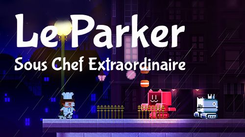 Download Le Parker: Außergewöhnlicher Sous Chef  für iOS C. .I.O.S. .9.0 iPhone kostenlos.