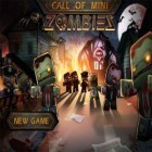 Mit der Spiel Taubensimulator ipa für iPhone du kostenlos Call of Mini: Zombies herunterladen.