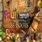 Mit der Spiel Troll Face Quest: Videospiele 2  ipa für iPhone du kostenlos Fruit Ninja: Der gestiefelte Kater herunterladen.