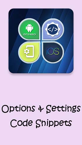 Kostenlos das Verschiedenes app Optionen und Einstellungen: Code-Fragmente. Android und iOS für Android Handys und Tablets herunterladen.