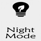 Nachtmodus  kostenlos herunterladen fur Android, die beste App fur Handys und Tablets.